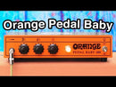 Power Amp Orange Pedal Baby 100